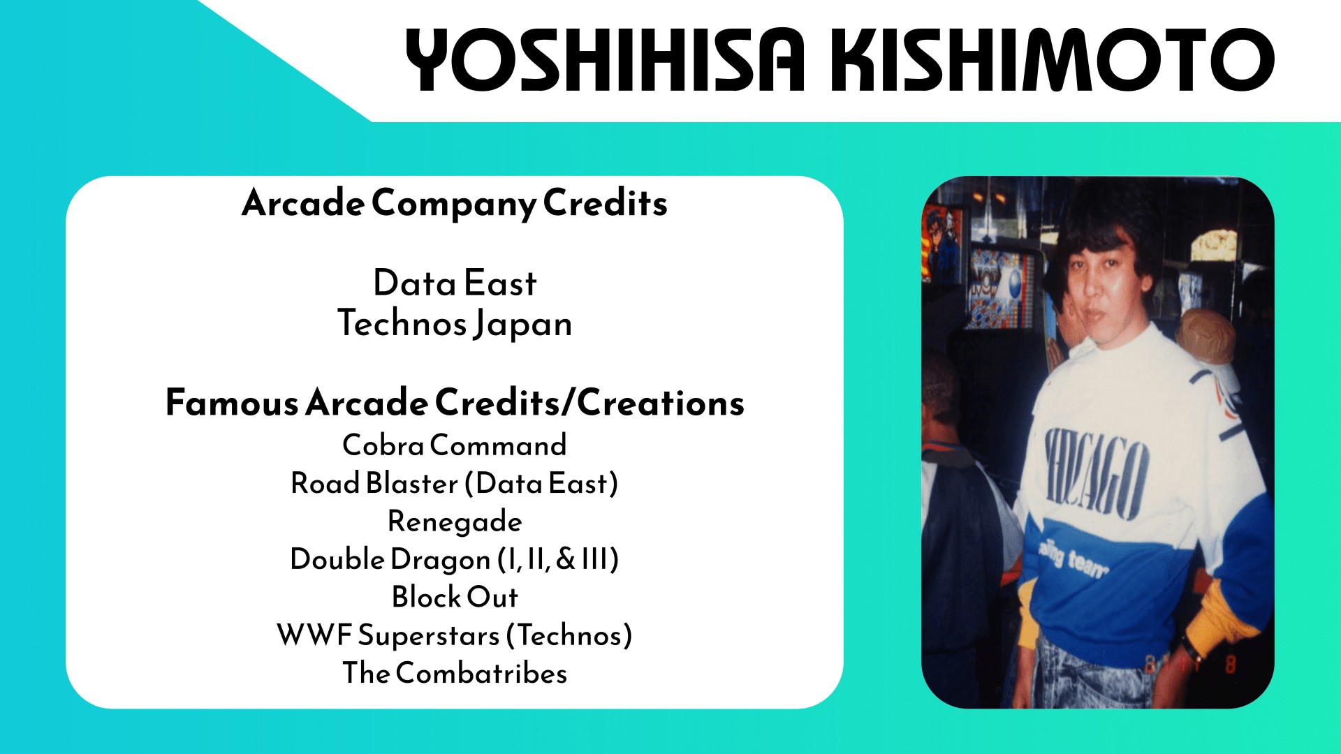 Yoshihisa Kishimoto, creator of Double Dragon