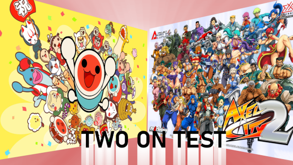 Taiko No Tatsujin and Axel City 2 Location Tests