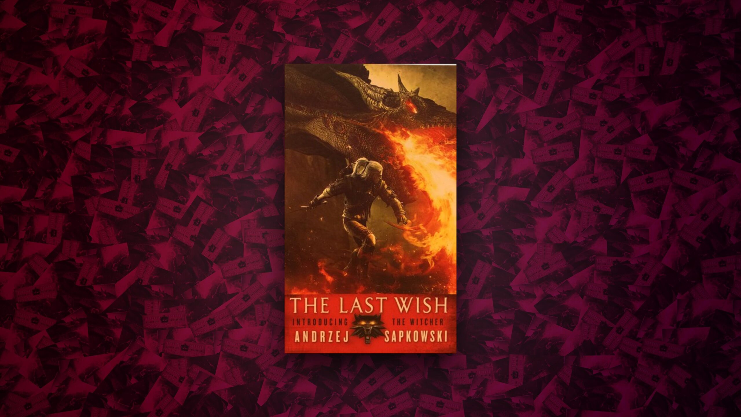 Andrzej Sapkowski, The Last Wish