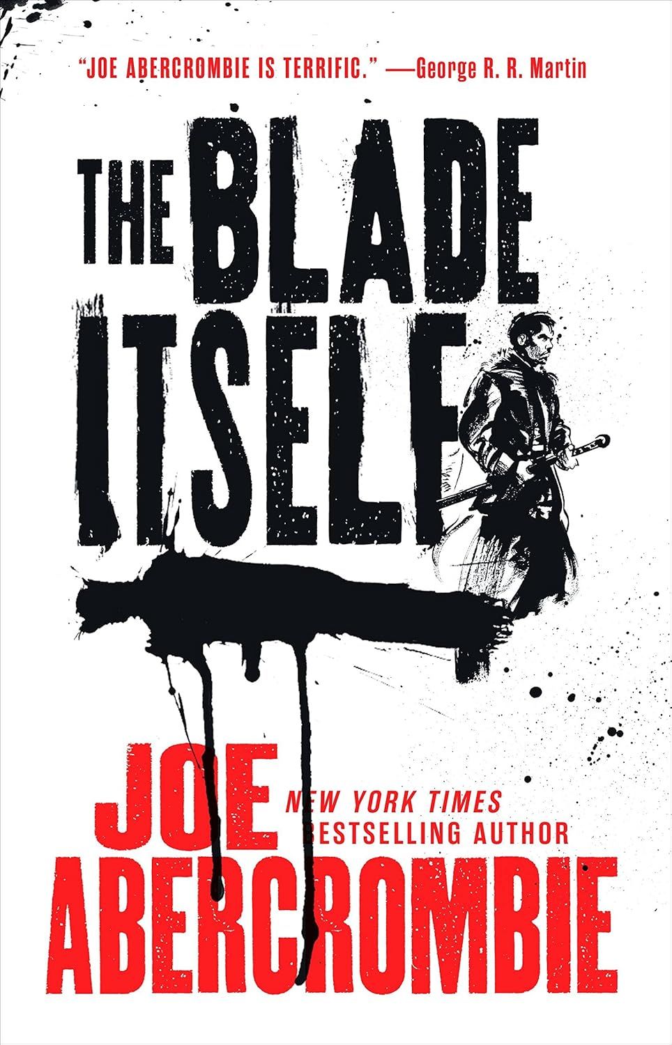 A man with a sword casts a dripping shadow in the cover art for The Blade Itself by Joe Abercrombie.