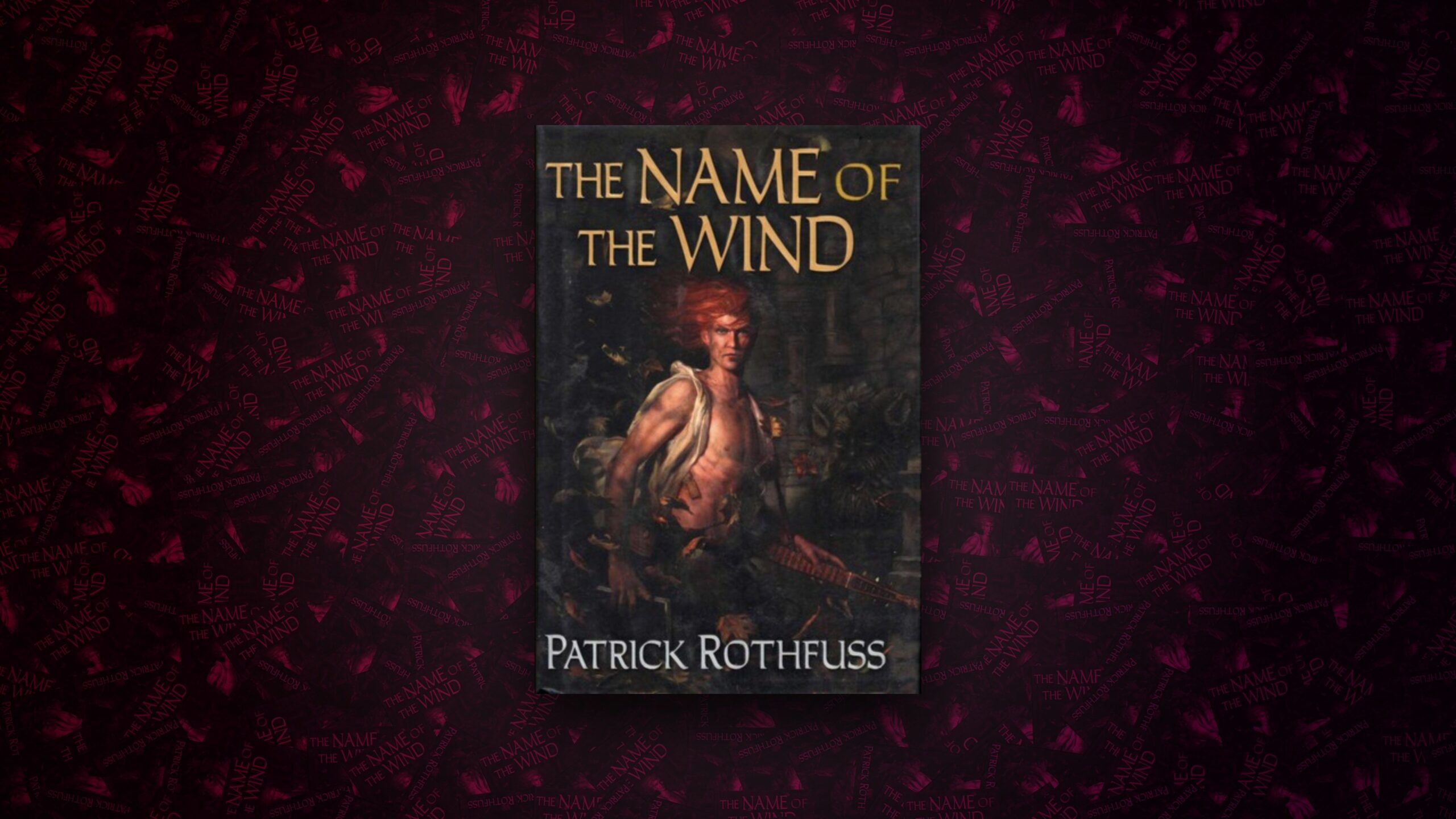 Patrick Rothfuss The Name of the Wind