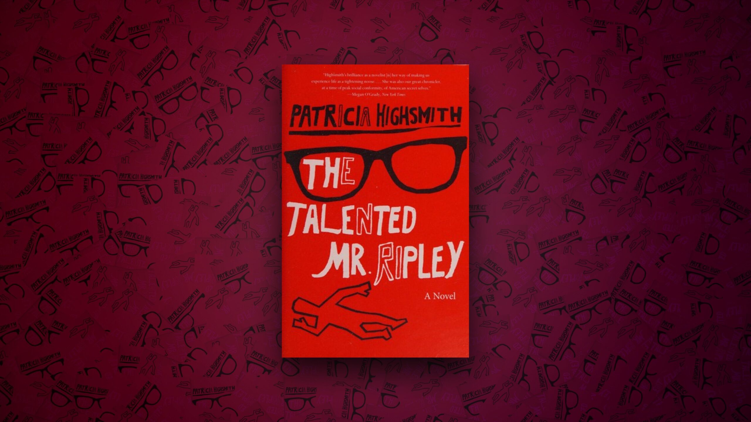 The Talented Mr. Ripley - Patricia Highsmith (1955)