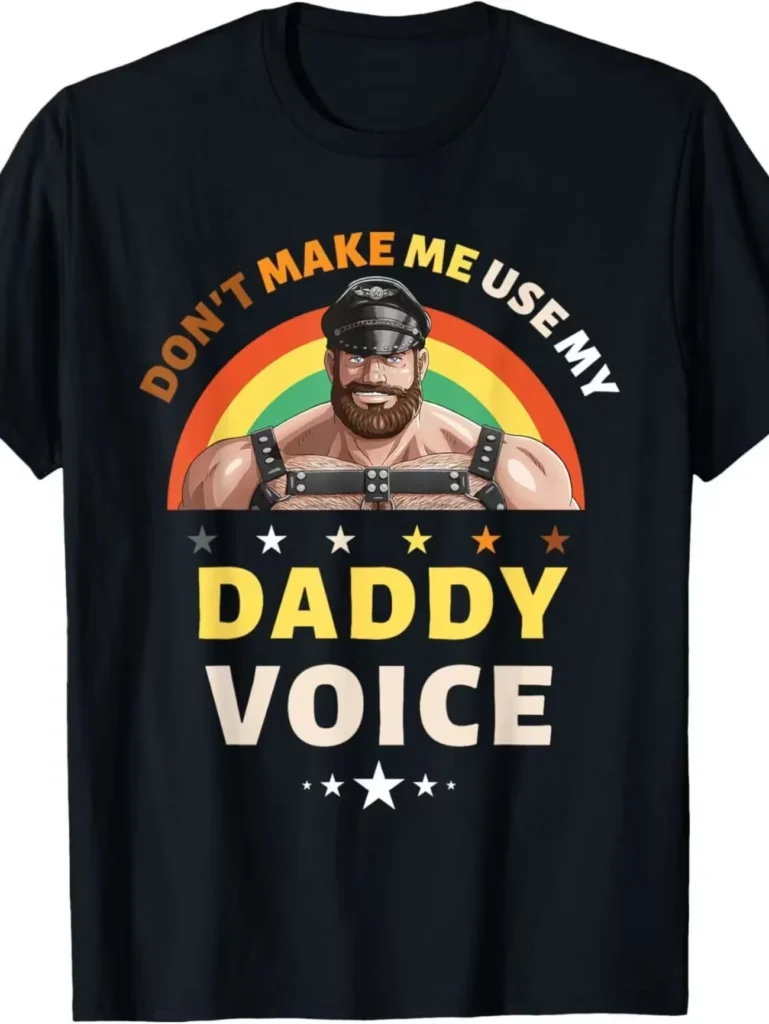 Don't Make Me Use My Daddy Voice T Shirt