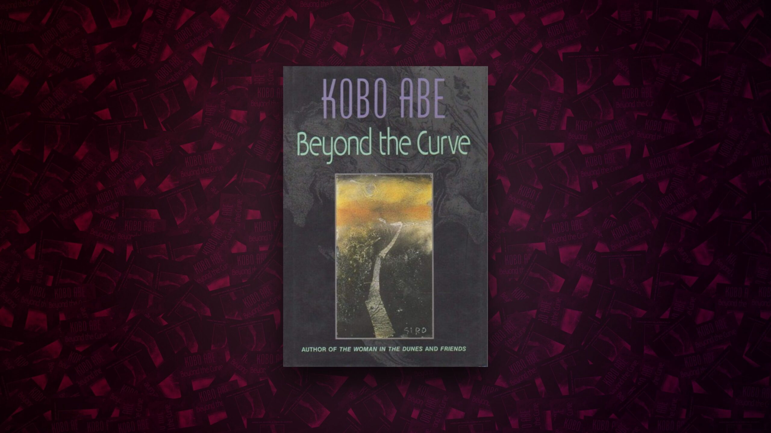 Beyond the Curve (1991) by Kōbō Abe