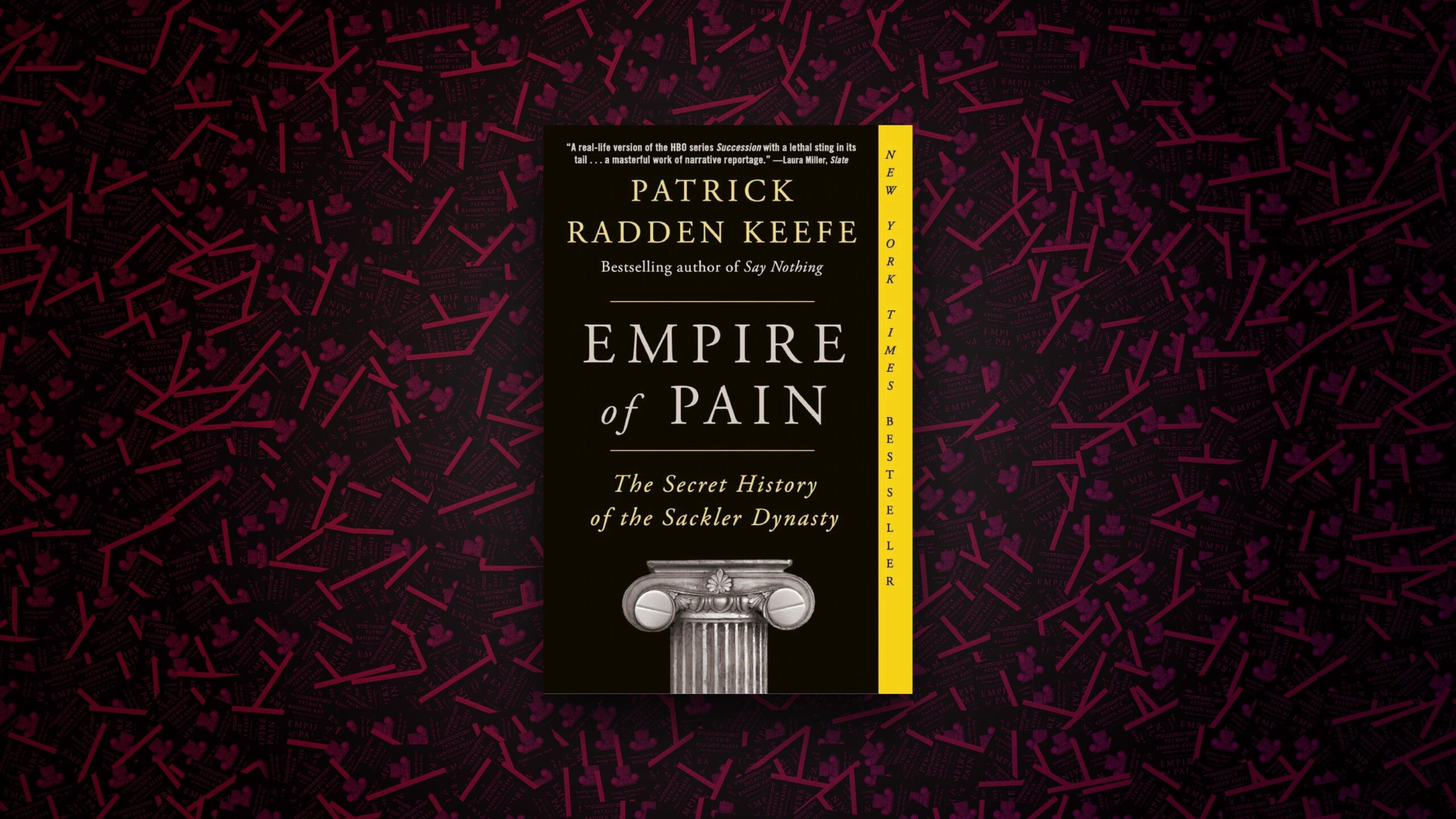 Empire of Pain, by Patrick Radden Keefe