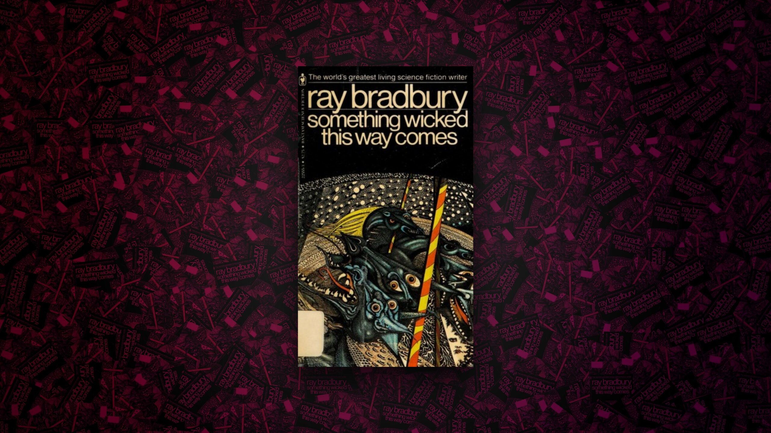 Something Wicked This Way Comes - Ray Bradbury (1962)
