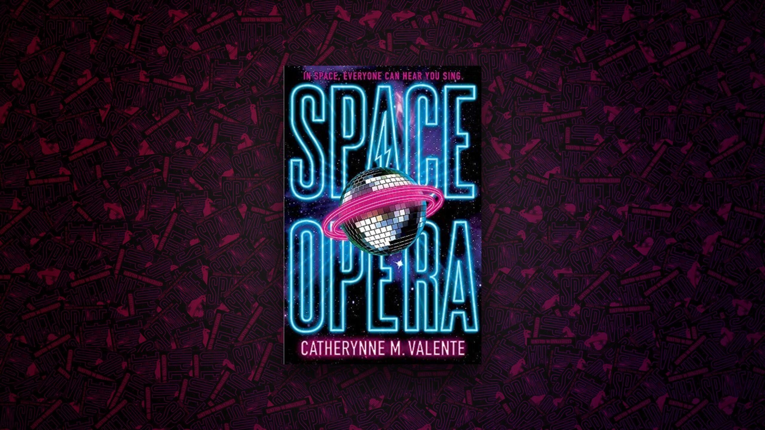 Space Opera by Catherynne M. Valente