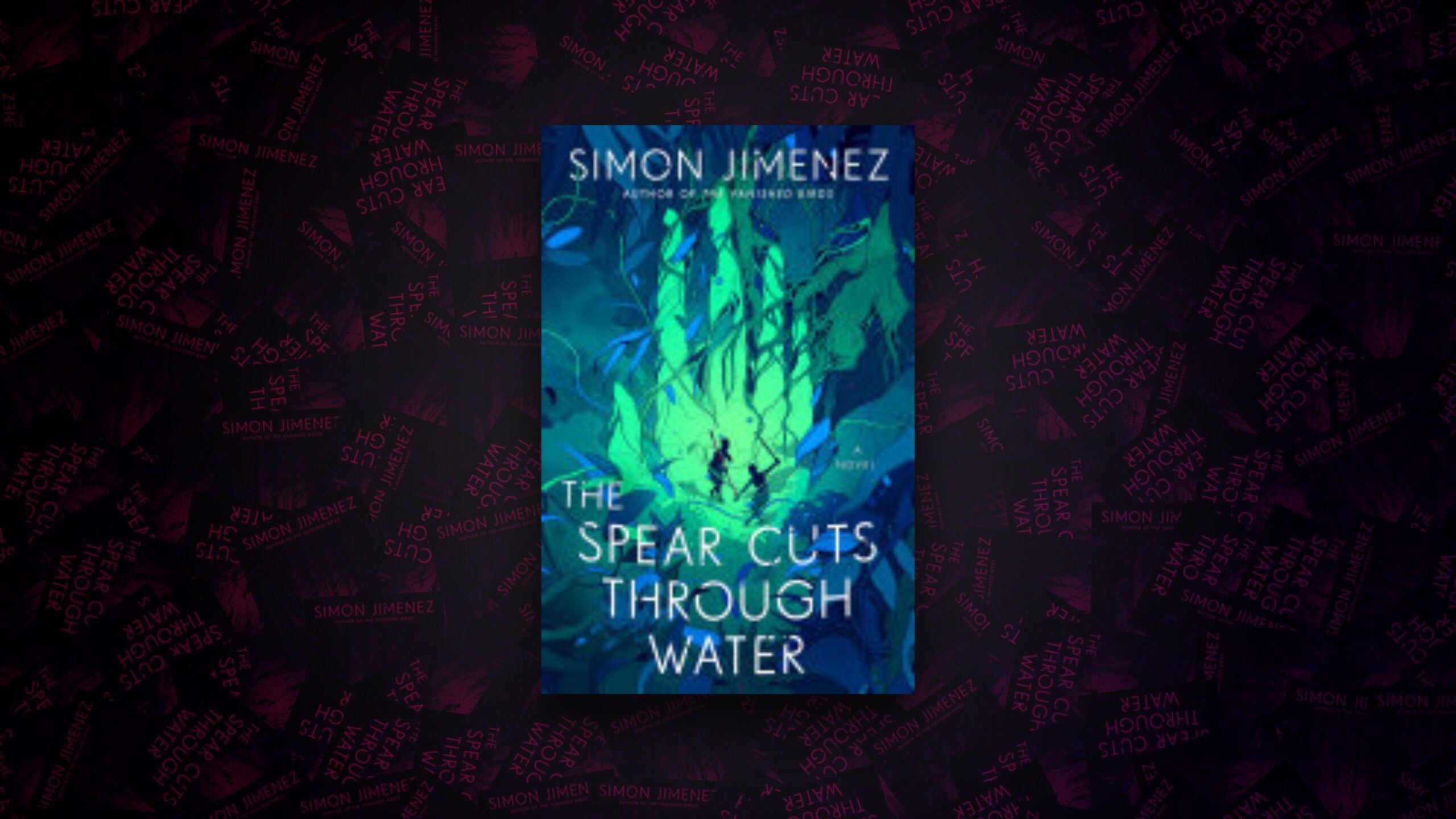 The Spear Cuts Through Water, by Simon Jimenez