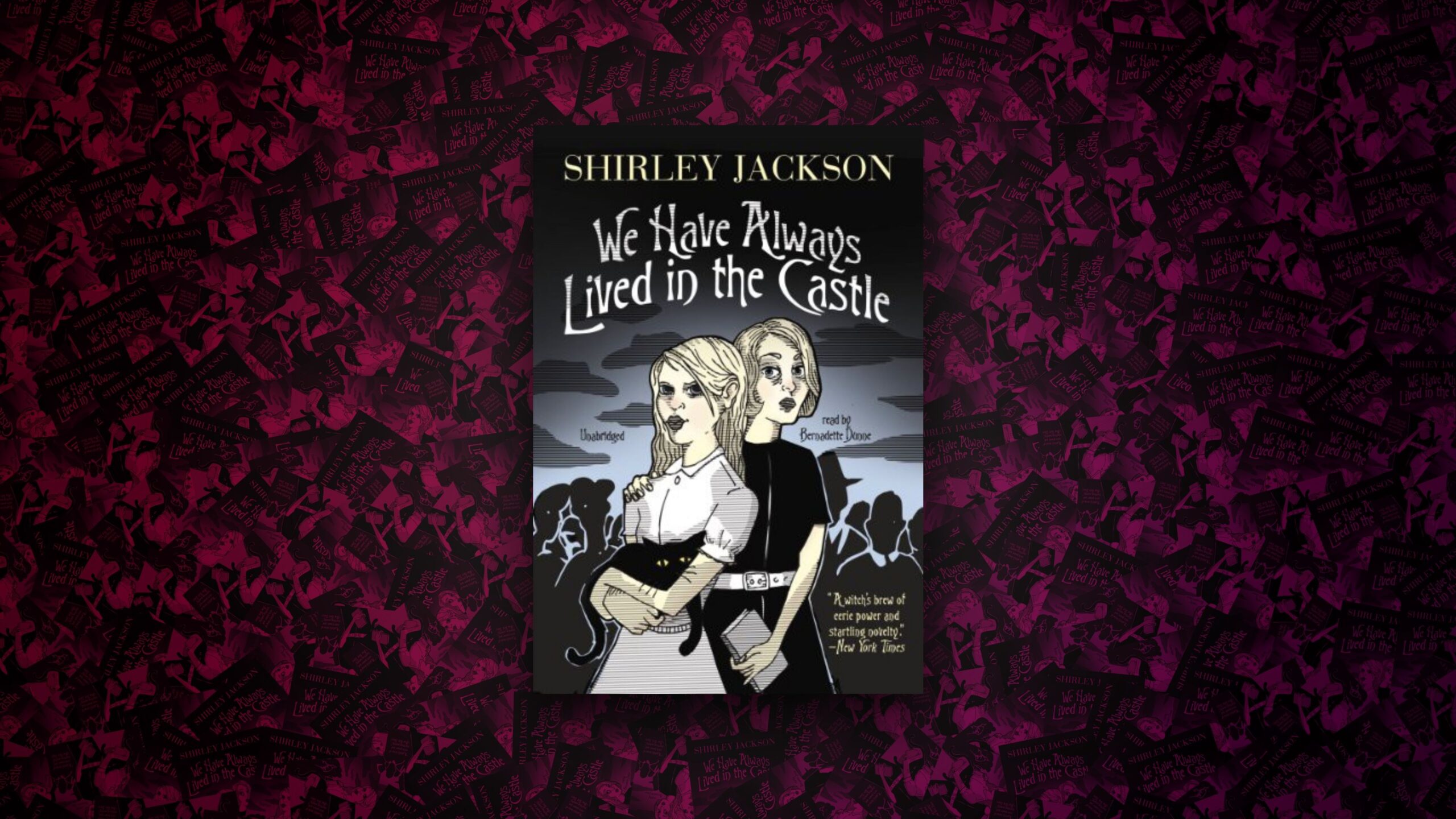 We Have Always Lived in the Castle - Shirley Jackson, Bernadette Dunne (1962)